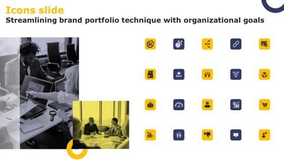 Icons Slide Streamlining Brand Portfolio Technique With Organizational Goals Summary PDF