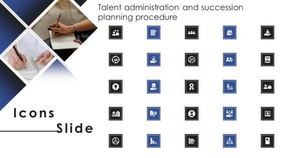 Icons Slide Talent Administration And Succession Planning Procedure Information PDF