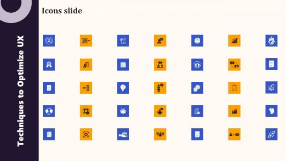 Icons Slide Techniques To Optimize UX Ppt PowerPoint Presentation File Show PDF