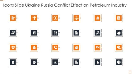 Icons Slide Ukraine Russia Conflict Effect On Petroleum Industry Topics PDF