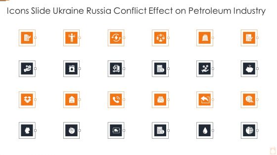 Icons Slide Ukraine Russia Conflict Effect On Petroleum Industry Topics PDF