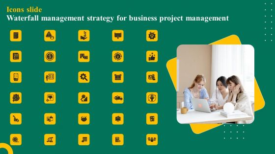 Icons Slide Waterfall Management Strategy For Business Project Management Ppt Icon Deck PDF