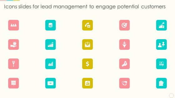 Icons Slides For Lead Management To Engage Potential Customers Guidelines PDF