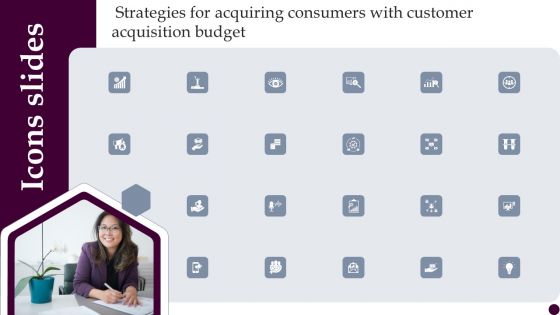 Icons Slides Strategies For Acquiring Consumers With Customer Acquisition Budget Brochure PDF