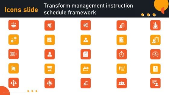 Icons Transform Management Instruction Schedule Framework Sample PDF