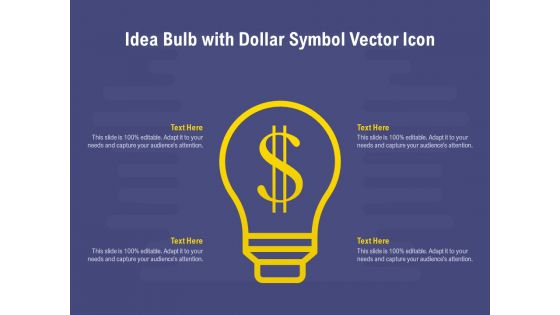 Idea Bulb With Dollar Symbol Vector Icon Ppt PowerPoint Presentation File Diagrams