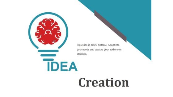 Idea Creation Ppt PowerPoint Presentation Summary Shapes