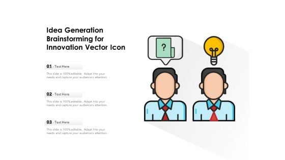 Idea Generation Brainstorming For Innovation Vector Icon Ppt PowerPoint Presentation Inspiration Skills PDF