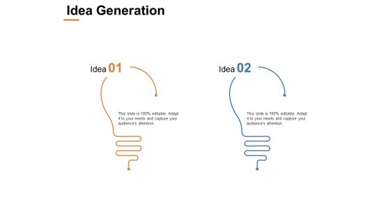 Idea Generation Ppt PowerPoint Presentation Outline Deck