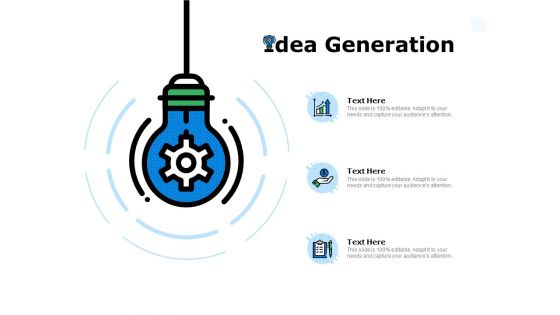 Idea Generation Ppt PowerPoint Presentation Outline Slides