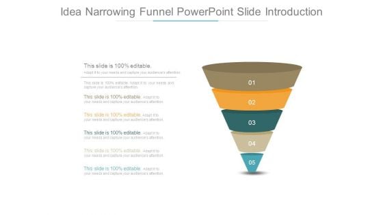 Idea Narrowing Funnel Powerpoint Slide Introduction