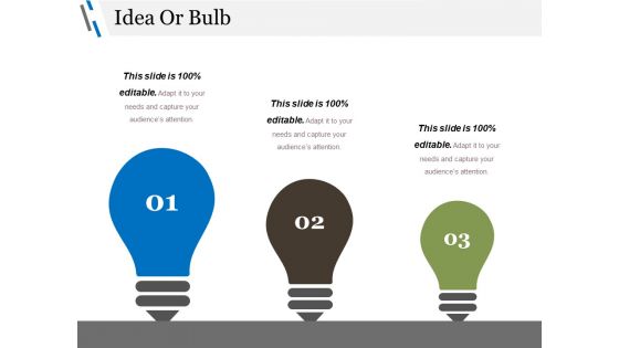 Idea Or Bulb Ppt PowerPoint Presentation File Brochure