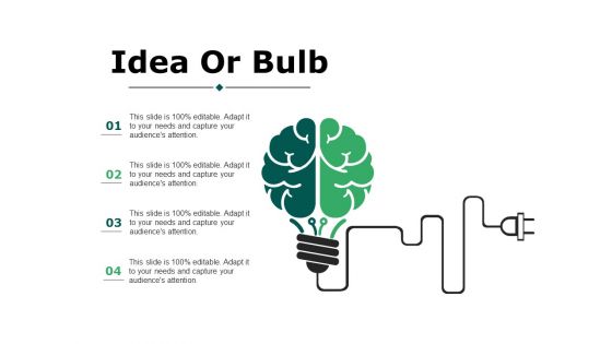 Idea Or Bulb Ppt PowerPoint Presentation Pictures Example File