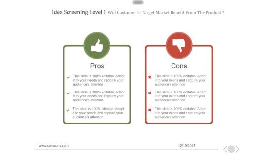 Idea Screening Level 1 Will Customer In Target Market Benefit From The Product Template 1 Ppt PowerPoint Presentation Microsoft