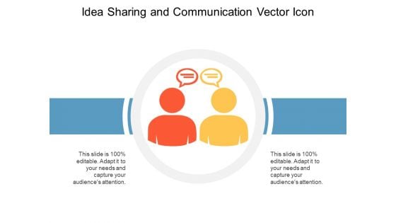 Idea Sharing And Communication Vector Icon Ppt PowerPoint Presentation Slides Introduction PDF