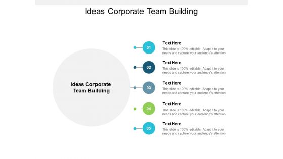 Ideas Corporate Team Building Ppt PowerPoint Presentation Model Background Images