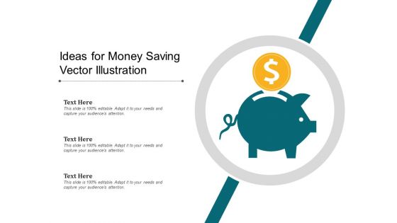Ideas For Money Saving Vector Illustration Ppt PowerPoint Presentation Gallery Slides PDF