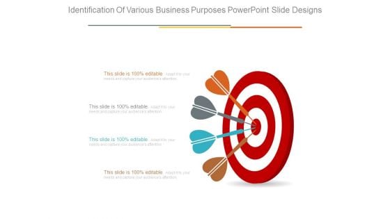 Identification Of Various Business Purposes Powerpoint Slide Designs