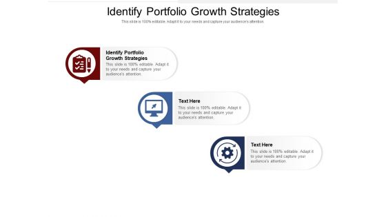 Identify Portfolio Growth Strategies Ppt PowerPoint Presentation Infographic Template Slide Download Cpb Pdf