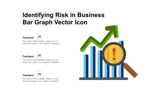 Identifying Risk In Business Bar Graph Vector Icon Ppt PowerPoint Presentation Icon Show PDF