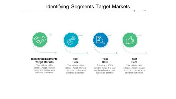 Identifying Segments Target Markets Ppt PowerPoint Presentation Diagram Ppt Cpb