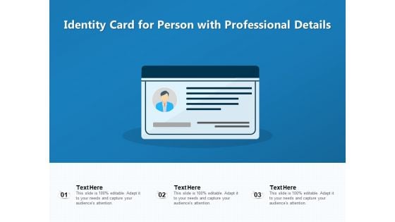 Identity Card For Person With Professional Details Ppt PowerPoint Presentation Ideas Layout Ideas PDF Identity Card For Person With Professional Details Ppt PowerPoint Presentation Ideas Layout Ideas PDF