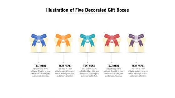 Illustration Of Five Decorated Gift Boxes Ppt PowerPoint Presentation File Graphics Download PDF