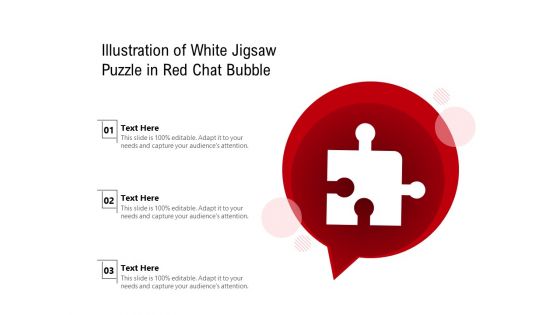 Illustration Of White Jigsaw Puzzle In Red Chat Bubble Ppt PowerPoint Presentation Model Background Designs PDF