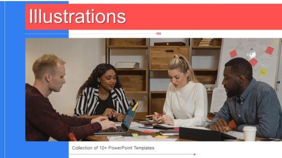 Illustrations Ppt PowerPoint Presentation Complete Deck With Slides Illustrations Ppt PowerPoint Presentation Complete Deck With Slides