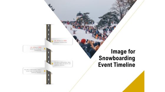 Image For Snowboarding Event Timeline Ppt PowerPoint Presentation Pictures Shapes PDF Image For Snowboarding Event Timeline Ppt PowerPoint Presentation Pictures Shapes PDF