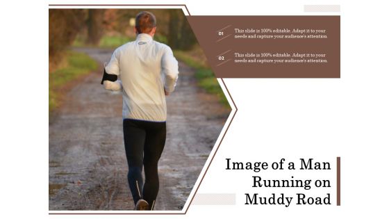 Image Of A Man Running On Muddy Road Ppt PowerPoint Presentation Icon Outline PDF