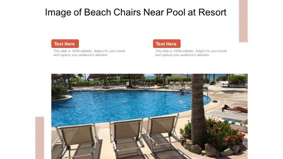 Image Of Beach Chairs Near Pool At Resort Ppt PowerPoint Presentation Icon Files PDF