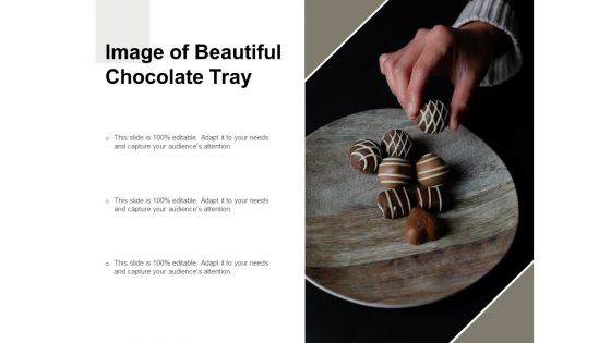 Image Of Beautiful Chocolate Tray Ppt PowerPoint Presentation Professional Background Designs