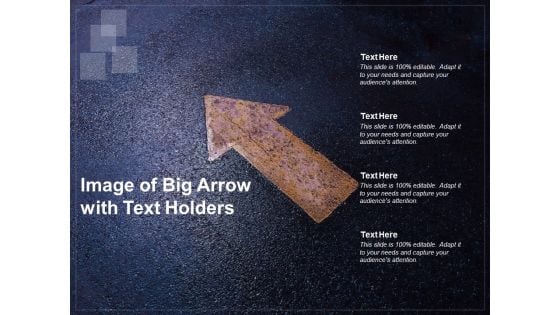 Image Of Big Arrow With Text Holders Ppt PowerPoint Presentation File Layout Ideas