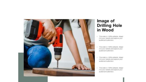 Image Of Drilling Hole In Wood Ppt PowerPoint Presentation Slides Vector