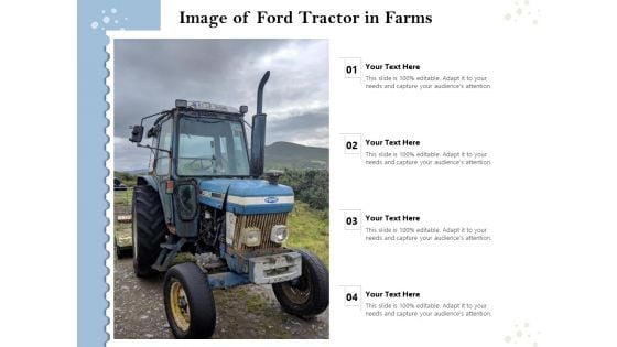 Image Of Ford Tractor In Farms Ppt PowerPoint Presentation Ideas Show PDF
