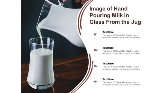 Image Of Hand Pouring Milk In Glass From The Jug Ppt PowerPoint Presentation Model Show PDF