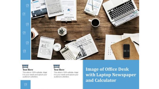 Image Of Office Desk With Laptop Newspaper And Calculator Ppt PowerPoint Presentation Gallery File Formats PDF