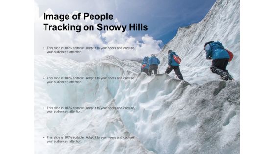 Image Of People Tracking On Snowy Hills Ppt PowerPoint Presentation Slides Icons