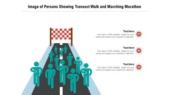 Image Of Persons Showing Transect Walk And Marching Marathon Ppt PowerPoint Presentation Gallery Slide PDF