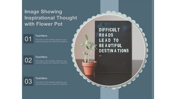 Image Showing Inspirational Thought With Flower Pot Ppt PowerPoint Presentation Icon Background Image PDF