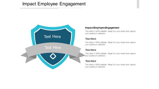 Impact Employee Engagement Ppt PowerPoint Presentation Diagram Ppt