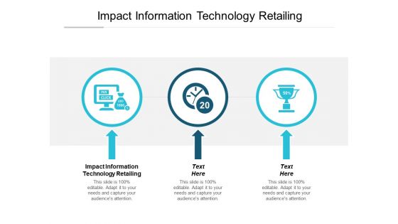 Impact Information Technology Retailing Ppt PowerPoint Presentation Show Skills Cpb