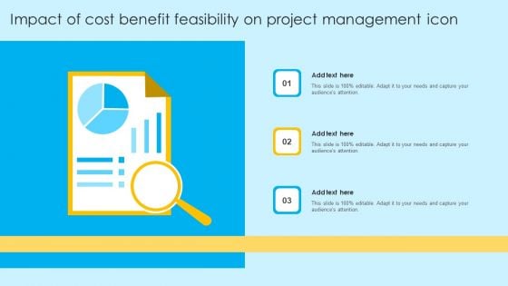 Impact Of Cost Benefit Feasibility On Project Management Icon Ppt Gallery Information PDF