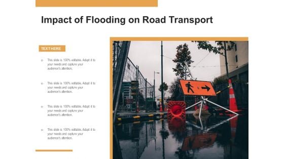 Impact Of Flooding On Road Transport Ppt PowerPoint Presentation Show Themes PDF