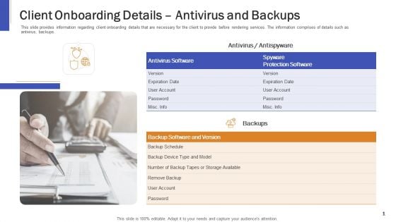 Impeccable Information Technology Facility Client Onboarding Details Antivirus And Backups Icons PDF