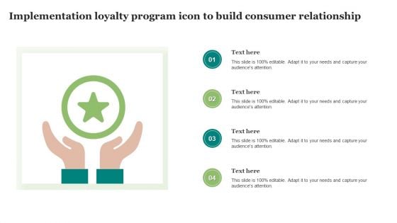 Implementation Loyalty Program Icon To Build Consumer Relationship Clipart PDF