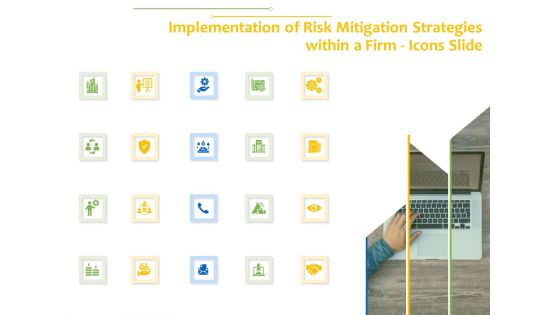 Implementation Of Risk Mitigation Strategies Within A Firm Icons Slide Ppt Slides Inspiration PDF