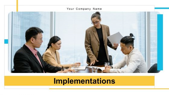 Implementations Ppt PowerPoint Presentation Complete Deck With Slides