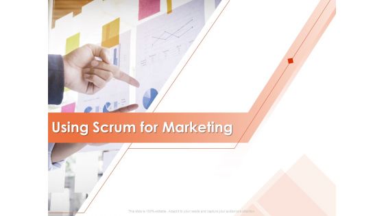 Implementing Agile Marketing In Your Organization Using Scrum For Marketing Ppt Infographic Template Graphic Tips PDF